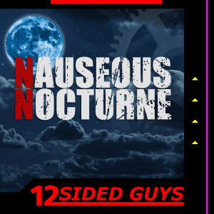 Nauseous Nocturne - Ep. 7: Kayvon Was A Pirate