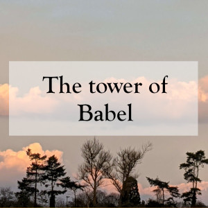 0037 - The tower of Babel