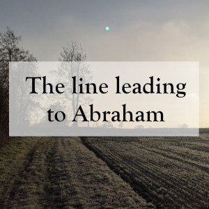 0038 - The line leading to Abraham