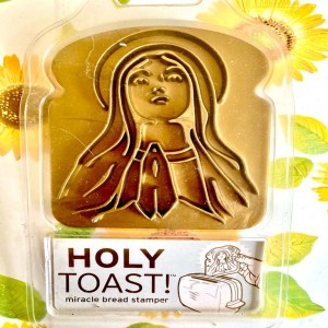 Holy Toast!