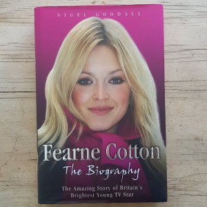 Celeb CASH-IN!! Unofficial Fearne Cotton biography