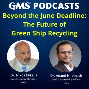 Episode 3: Beyond the June Deadline – The Future of Green Ship Recycling