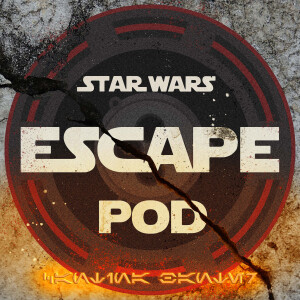 Cantina Banter Trailer! | A New Sub-Series On Star Wars Escape Pod!