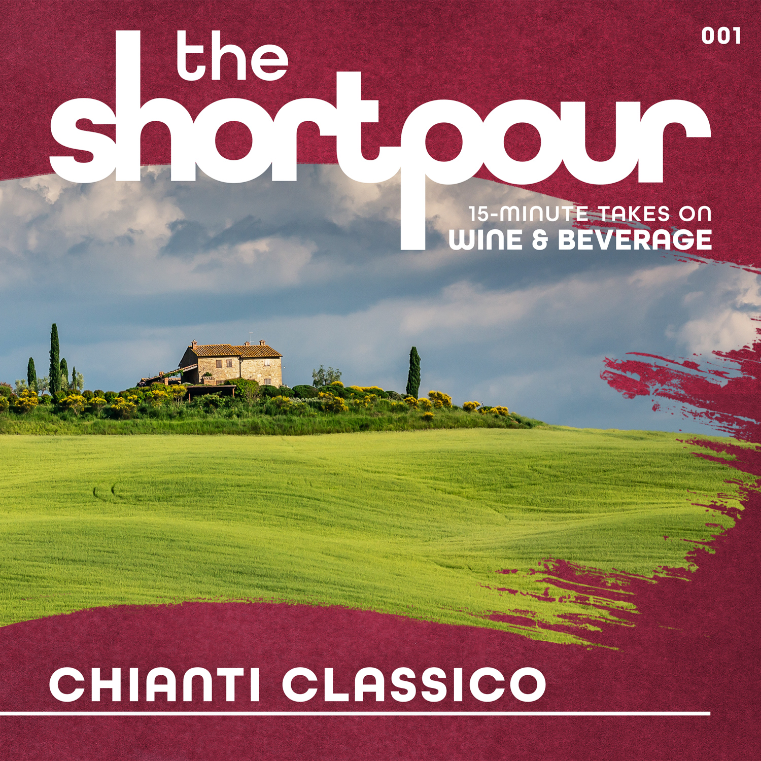 BONUS: The Short Pour – Chianti Classico