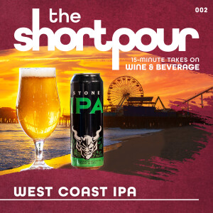 BONUS: The Short Pour - West Coast IPA