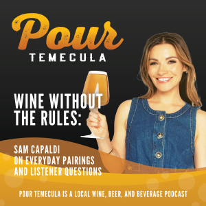 Wine Without the Rules: Sam Capaldi on Everyday Pairings and Listener Questions