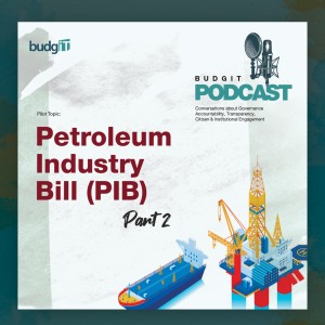 Petroleum Industry Bill (Part 2)