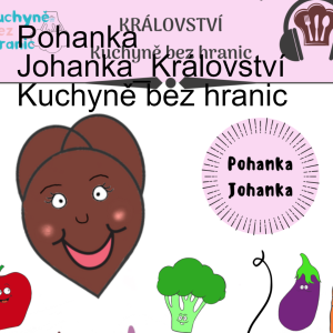 Pohanka Johanka_Království Kuchyně bez hranic