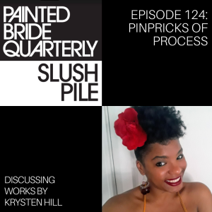 Episode 124: Pinpricks of Process