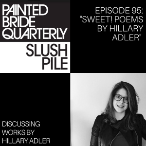 Episode 95: Sweet! Poems by Hillary Adler