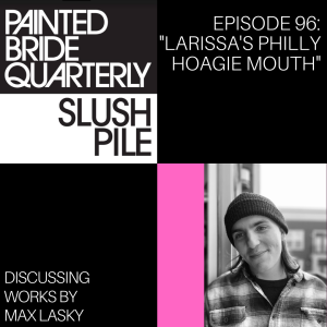 Episode 96: Larissa‘s Philly Hoagie Mouth