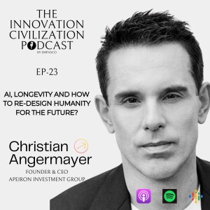 #23 - Christian Angermayer - AI, Longevity & How To Re-Design Humanity For The Future?