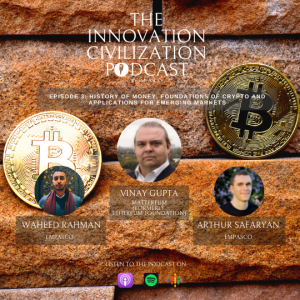 #03 - Vinay Gupta - History of Money, Foundations of Crypto and Applications for Emerging Markets