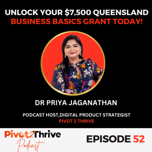 Episode 52 : Unlock Your $7,500 Queensland Business Basics Grant Today!