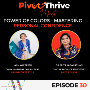 Episode 30 : Power of Colors - Mastering Personal Confidence With Ann Whitaker