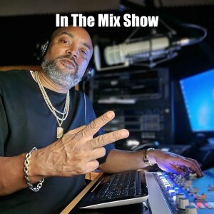 In The Mix Show w/ DJ Dnitty  Air Date 6/14/2024