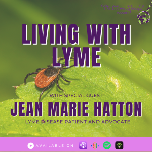 Living with Lyme: Lyme Disease
