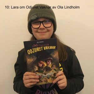 10: Lara om Odjuret Vaknar av Ola Lindholm