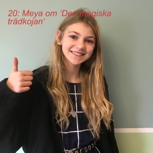 20: Meya om ‘Den magiska trädkojan‘