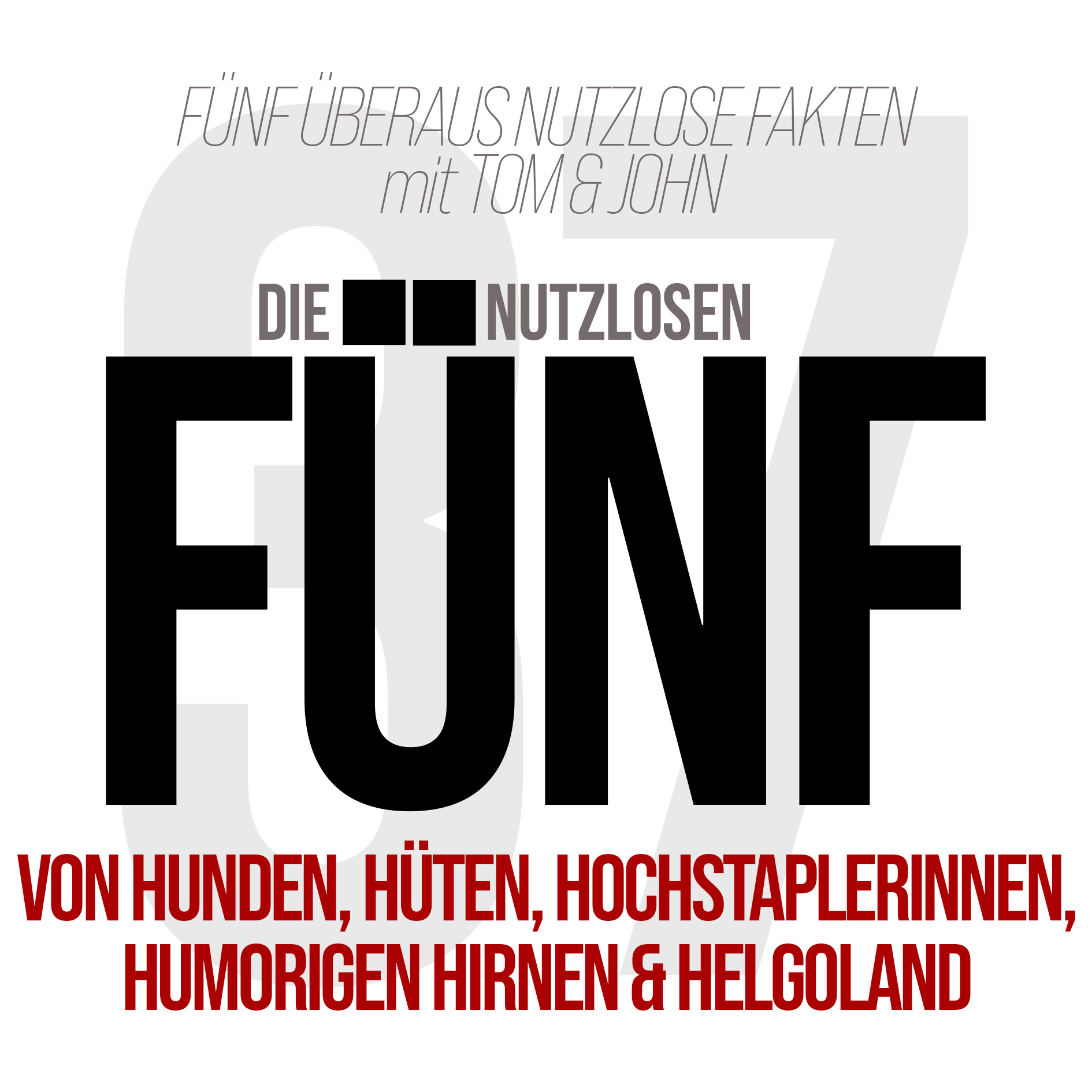 Die nutzlosen Fünf