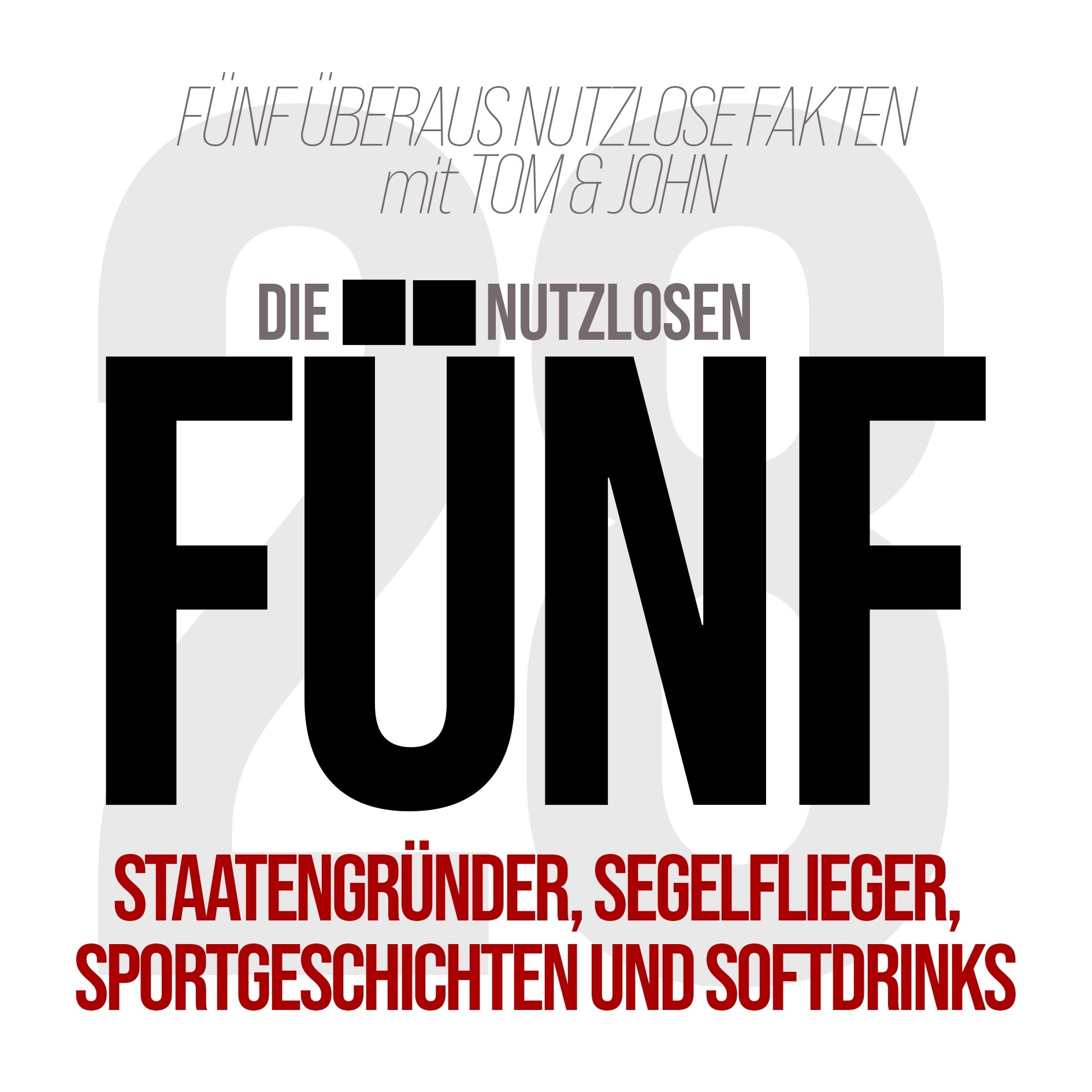 Die nutzlosen Fünf