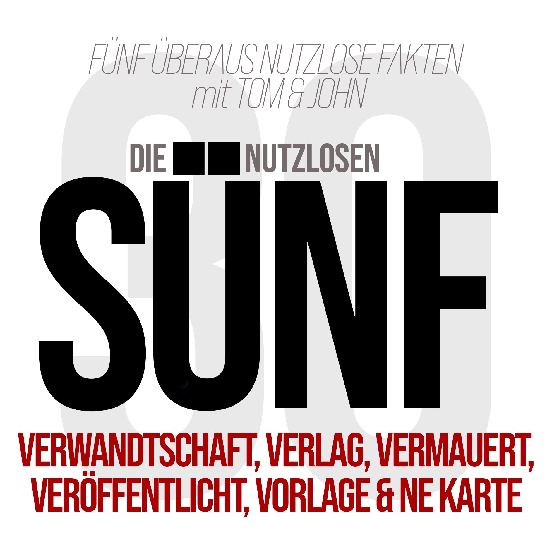 Die nutzlosen Fünf