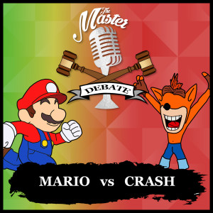 The Master Debate - Mario vs Crash