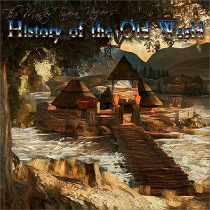 The Master Tavern Keeper’s History of the Old World #84: “Crannog Mere”