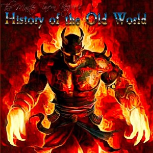 The Master Tavern Keeper’s History of the Old World #103: ”The Djinn & The Hellfire Sword”