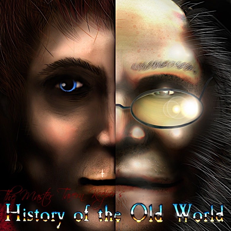 The Master Tavern Keeper’s History of the Old World