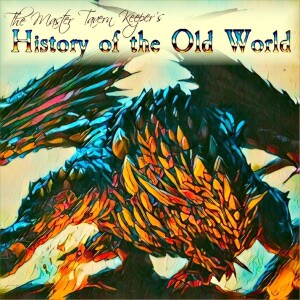 The Master Tavern Keeper’s History of the Old World #181: “Magma Dragons”