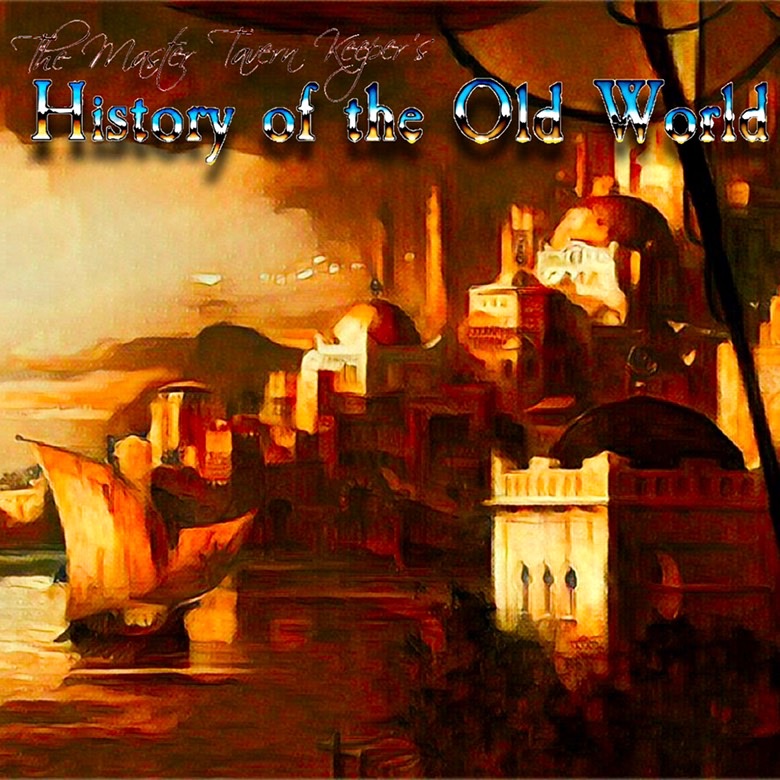 The Master Tavern Keeper’s History of the Old World