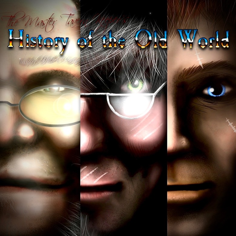 The Master Tavern Keeper’s History of the Old World