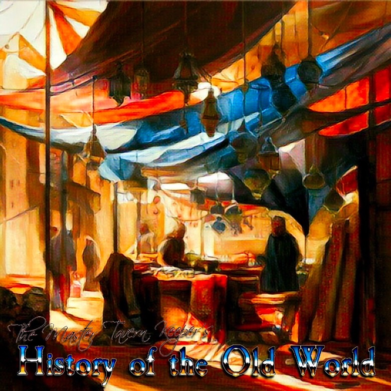 The Master Tavern Keeper’s History of the Old World