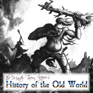 The Master Tavern Keeper’s History of the Old World #145: “Odrall of the Sea”
