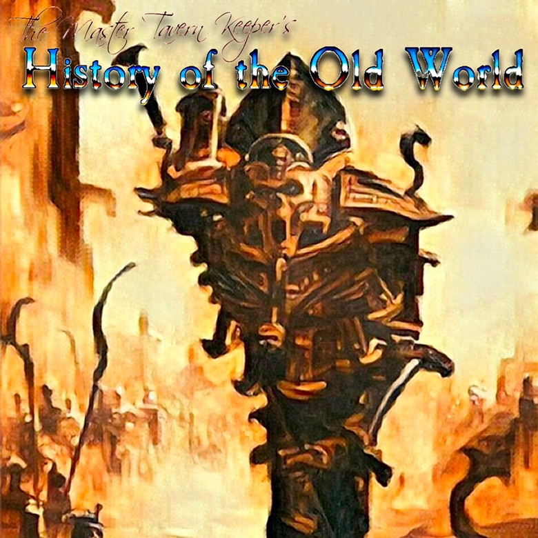 The Master Tavern Keeper’s History of the Old World