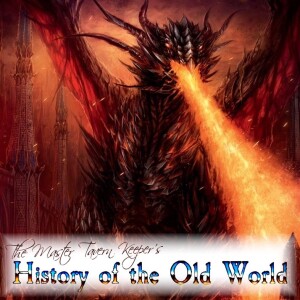 The Master Tavern Keeper’s History of the Old World #182: “Hagdar, The Scourge of the Dark Lands”