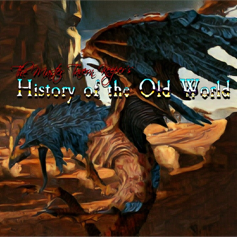 The Master Tavern Keeper’s History of the Old World
