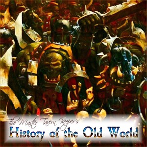 The Master Tavern Keeper’s History of the Old World #169: “Black Orcs”