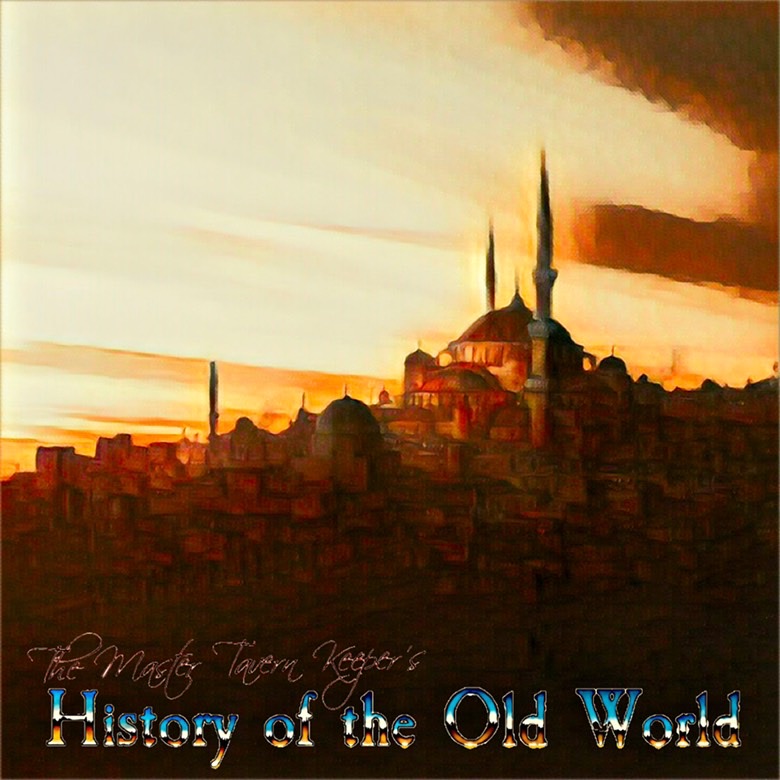 The Master Tavern Keeper’s History of the Old World