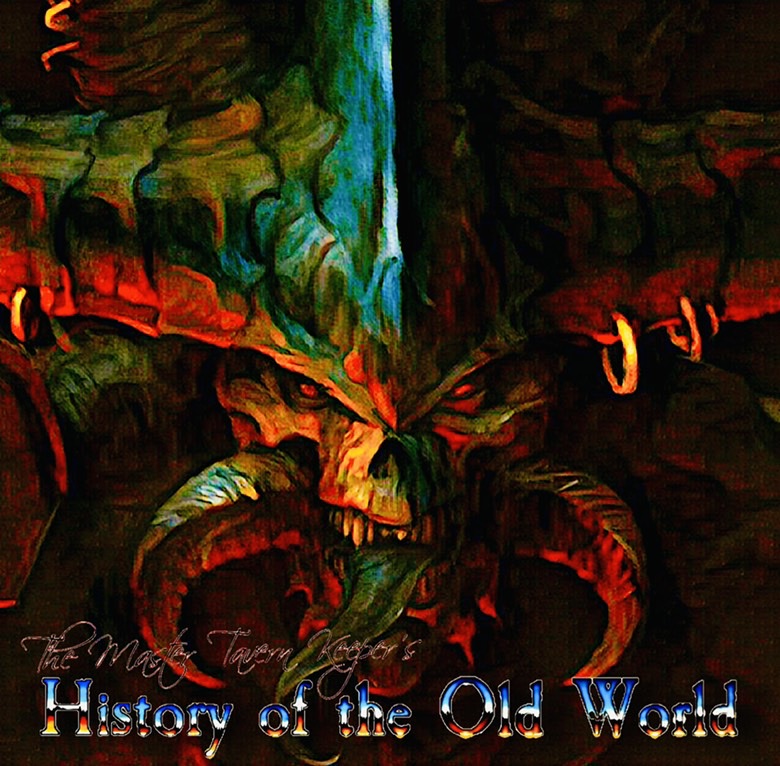 The Master Tavern Keeper’s History of the Old World