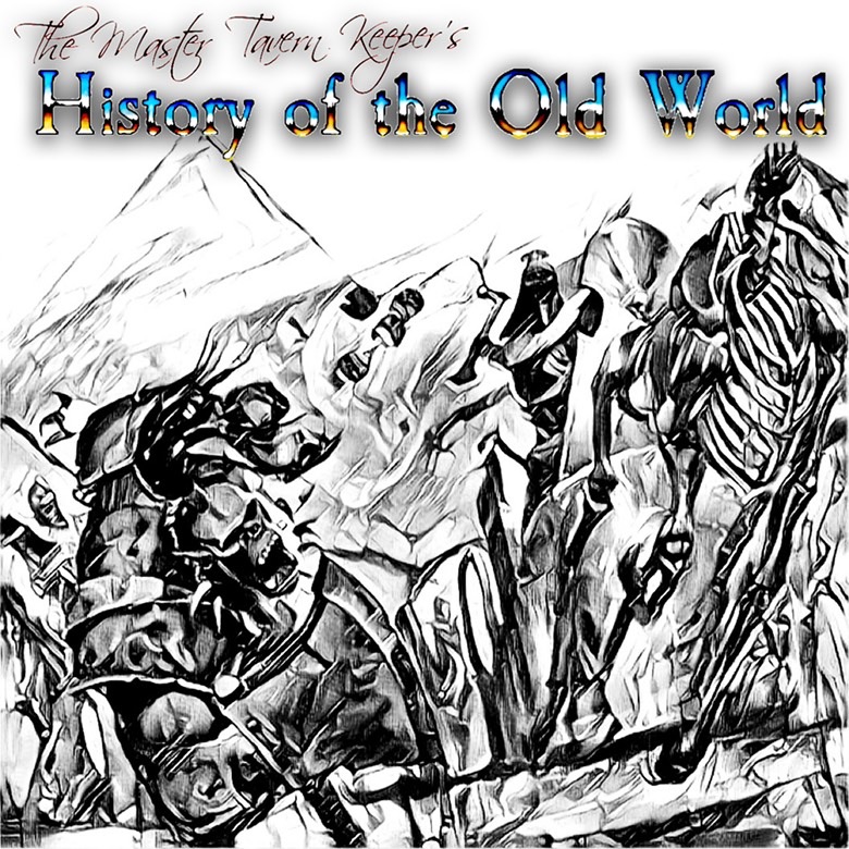 The Master Tavern Keeper’s History of the Old World
