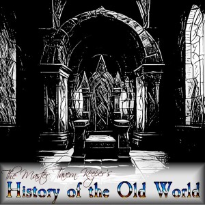 The Master Tavern Keeper’s History of the Old World #202: “The Legacy of King Baragor”