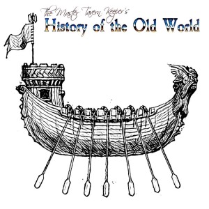 The Master Tavern Keeper’s History of the Old World #211: “The Ancient Ships of the Dwarfs”