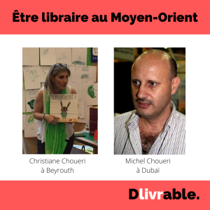 Episode 75 : les libraires francophones (volet 7, être libraire au Moyen Orient)