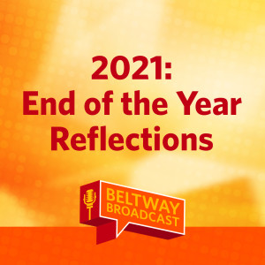 2021: End of the Year Reflections