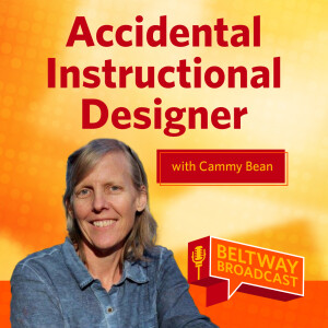 Accidental Instructional Designer with Cammy Bean