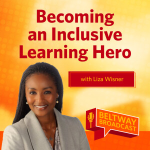 Become an Inclusive Learning Hero with Liza Wisner