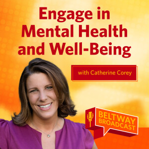 Engage in Mental Health and Well-Being with Catherine Corey