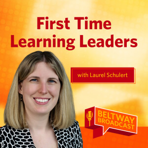 First Time Learning Leaders with Laurel Schulert